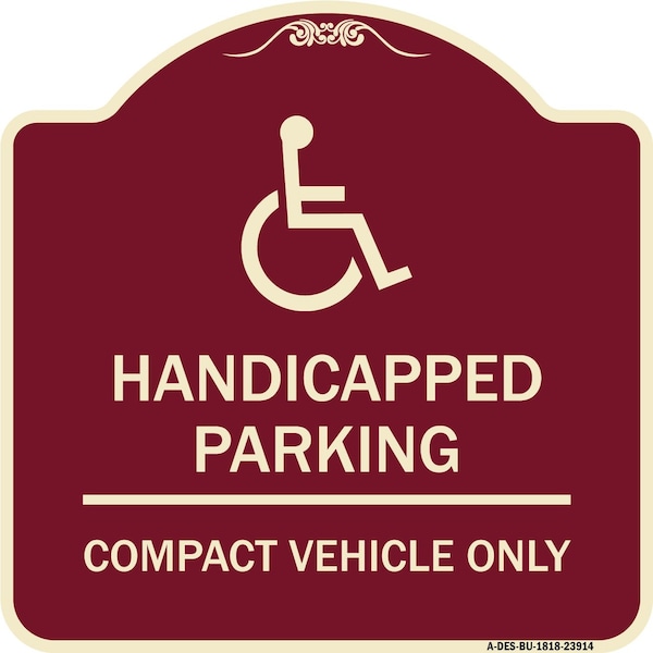 Signmission Handicapped Parking Compact Vehicle Heavy-Gauge Aluminum Sign, 18" x 18", BU-1818-23914 A-DES-BU-1818-23914 - main
